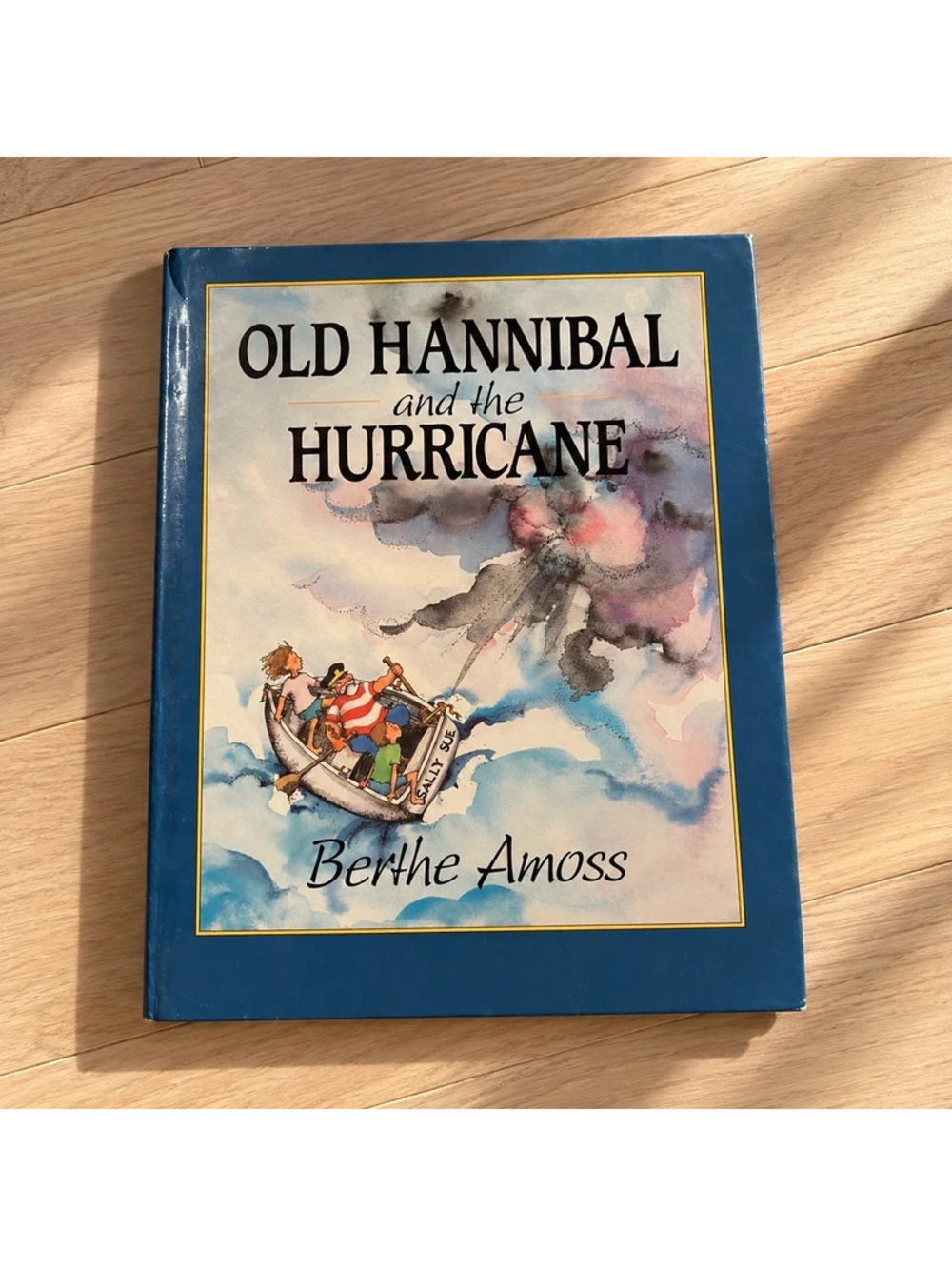 Old Hannibal and the Hurricane Berthe Amoss 1991 1st Edition Vintage Hardcover